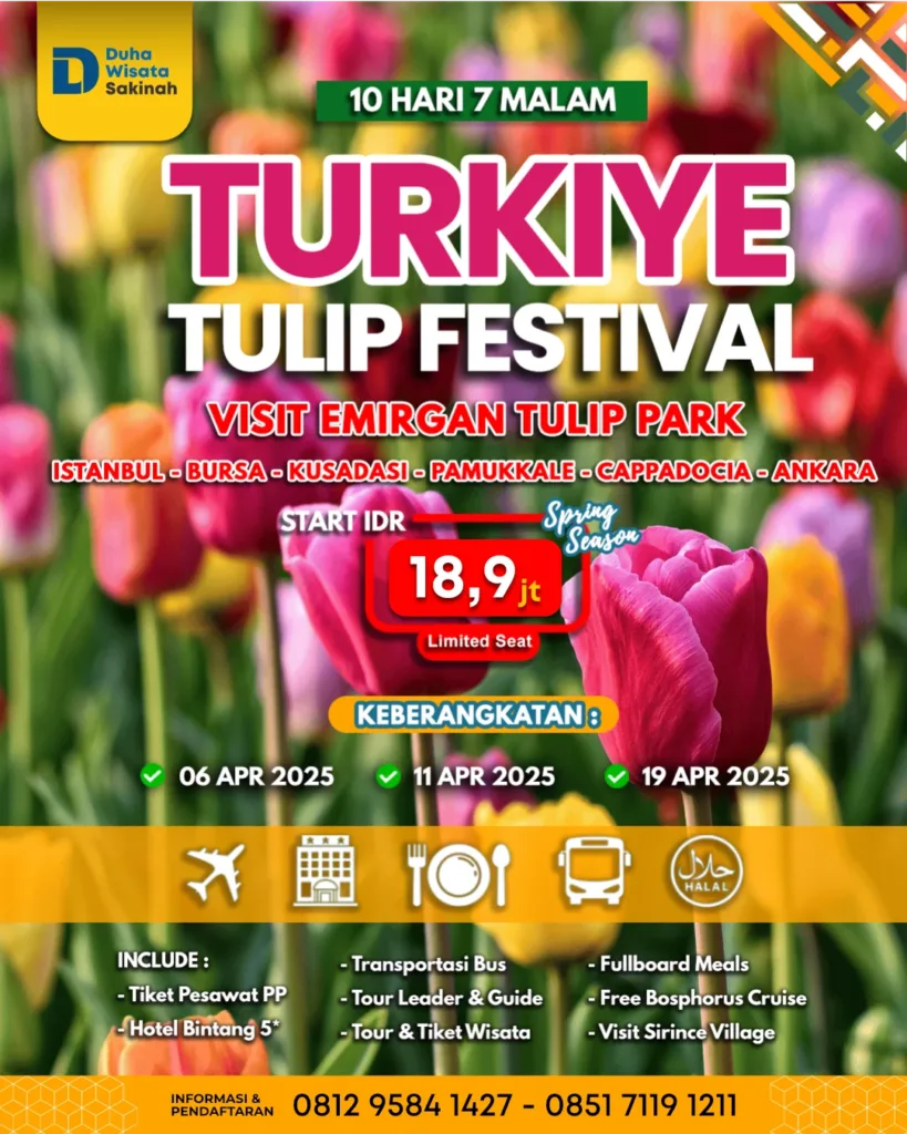 Turki Tulip Season 2025 | Tour Turkiye Tulip Season | Trip Halal Turki | Wisata Turki | Paket Wisata Turki Promo | Paket Wisata Turki Musim Tulip